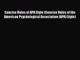Concise Rules of APA Style (Concise Rules of the American Psychological Association (APA) Style)