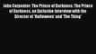 Download John Carpenter: The Prince of Darkness: The Prince of Darkness an Exclusive Interview