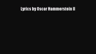Download Lyrics by Oscar Hammerstein II PDF Free