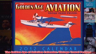 The Golden Age of Aviation Calendar Vintage Travel Posters