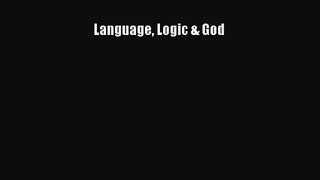 Read Language Logic & God Ebook Free