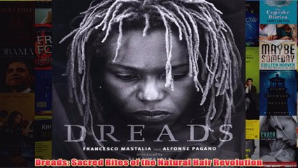 Dreads Sacred Rites of the Natural Hair Revolution