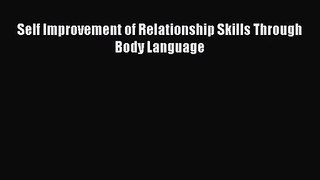 [PDF Download] Self Improvement of Relationship Skills Through Body Language [PDF] Online