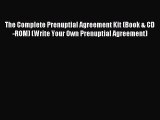 [PDF Download] The Complete Prenuptial Agreement Kit (Book & CD-ROM) (Write Your Own Prenuptial