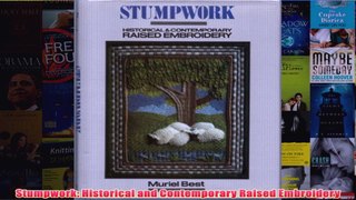 Stumpwork Historical and Contemporary Raised Embroidery