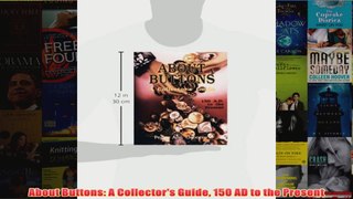 About Buttons A Collectors Guide 150 AD to the Present