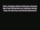 PDF Download Citrus: Complete Guide to Selecting & Growing More Than 100 Varieties for California