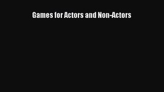 Read Games for Actors and Non-Actors Ebook Online