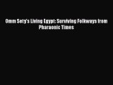 PDF Download Omm Sety's Living Egypt: Surviving Folkways from Pharaonic Times Read Online