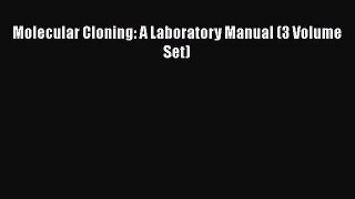 PDF Download Molecular Cloning: A Laboratory Manual (3 Volume Set) Download Online
