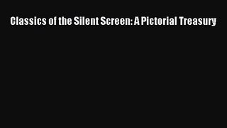 Download Classics of the Silent Screen: A Pictorial Treasury Ebook Online
