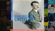 Maurizio Cattelan Supercontemporanea