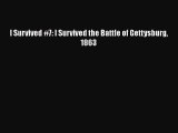 PDF Download I Survived #7: I Survived the Battle of Gettysburg 1863 PDF Full Ebook