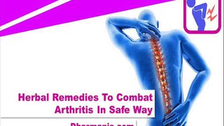 Herbal Remedies To Combat Arthritis In Safe Way