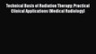 PDF Download Technical Basis of Radiation Therapy: Practical Clinical Applications (Medical