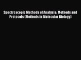 PDF Download Spectroscopic Methods of Analysis: Methods and Protocols (Methods in Molecular