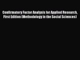 PDF Download Confirmatory Factor Analysis for Applied Research First Edition (Methodology in