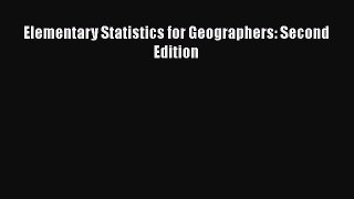 PDF Download Elementary Statistics for Geographers: Second Edition Download Online