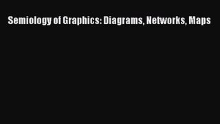 PDF Download Semiology of Graphics: Diagrams Networks Maps Download Full Ebook