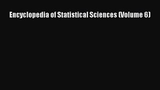 PDF Download Encyclopedia of Statistical Sciences (Volume 6) Download Full Ebook