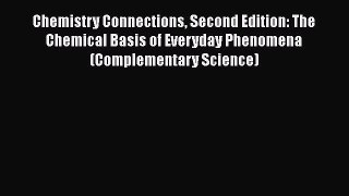 PDF Download Chemistry Connections Second Edition: The Chemical Basis of Everyday Phenomena