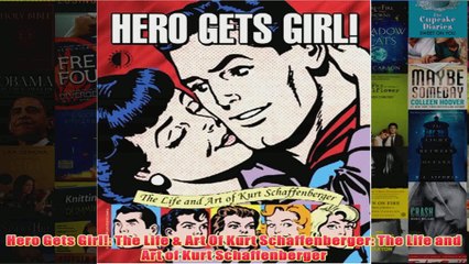 Hero Gets Girl The Life  Art Of Kurt Schaffenberger The Life and Art of Kurt