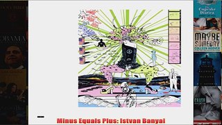 Minus Equals Plus Istvan Banyai