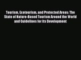 PDF Download Tourism Ecotourism and Protected Areas: The State of Nature-Based Tourism Around