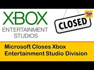 Microsoft Closes Xbox Entertainment Studio Division #LetsGrowTogether