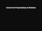 Read Concurrent Programming on Windows Ebook Free