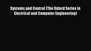 Read Systems and Control (The Oxford Series in Electrical and Computer Engineering) Ebook Free