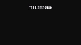Read The Lighthouse Ebook Free