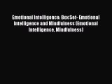 PDF Emotional Intelligence: Box Set- Emotional Intelligence and Mindfulness (Emotional Intelligence