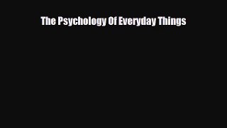 [PDF] The Psychology Of Everyday Things [PDF] Online