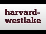 harvard-westlake meaning and pronunciation