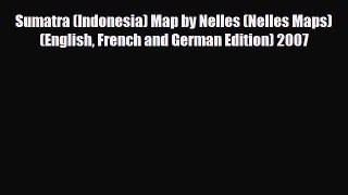 Download Sumatra (Indonesia) Map by Nelles (Nelles Maps) (English French and German Edition)