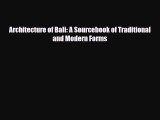 PDF Architecture of Bali: A Sourcebook of Traditional and Modern Forms PDF Book Free