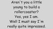 Phineas And Ferb - Arent You A Little Young To Build A Rollercoaster? Lyrics (HQ)