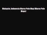 PDF Malaysia Indonesia Marco Polo Map (Marco Polo Maps) Ebook