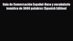 Download Guía de Conversación Español-Ruso y vocabulario temático de 3000 palabras (Spanish