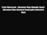 Download Trails Illustrated - Adventure Map-Khumbu Nepal - Adventure Map (National Geographic