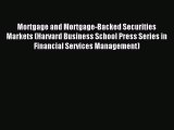 Read Mortgage and Mortgage-Backed Securities Markets (Harvard Business School Press Series