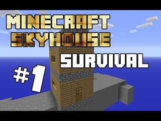 Minecraft Skyhouse Survival -First Timer Part 1