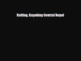 Download Rafting Kayaking Central Nepal Read Online