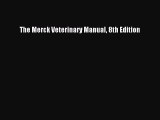 Read The Merck Veterinary Manual 8th Edition PDF Free