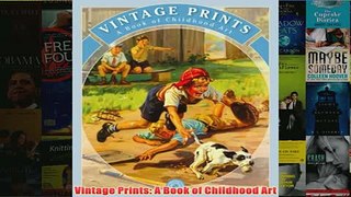 Download PDF  Vintage Prints A Book of Childhood Art FULL FREE