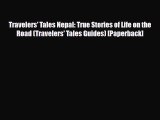 Download Travelers' Tales Nepal: True Stories of Life on the Road (Travelers' Tales Guides)