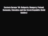 Download Eastern Europe '94: Bulgaria Hungary Poland Romania Slovakia and the Czech Republic
