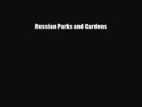 PDF Russian Parks and Gardens Read Online