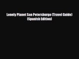 Download Lonely Planet San Petersburgo (Travel Guide) (Spanish Edition) Ebook